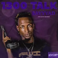 1300 Talk by $ayyyAD album reviews, ratings, credits