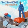 Timothy Moore - Me, Myselfie & I