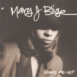 What's the 411? - Mary J. Blige Cover Art