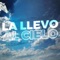 La Llevo Al Cielo - DDJ ALE lyrics