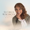 Tua Graça Me Alcançou - Single