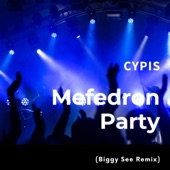 Mefedron Party (feat. Cypis) [Biggy See Remix] artwork