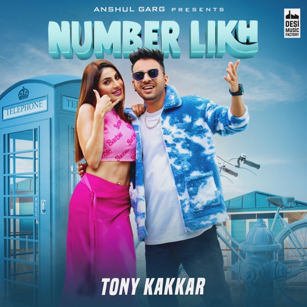 Tony Kakkar - Number Likh