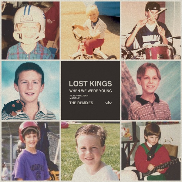 When We Were Young (feat. Norma Jean Martine) [Remixes] - EP - Lost Kings