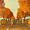 Come with Me - Single