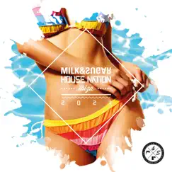 Milk & Sugar House Nation Ibiza 2021 (DJ Mix) by Milk & Sugar album reviews, ratings, credits