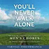 You'll Never Walk Alone (From "Carousel") [Virtual Performance] [feat. Alexander Woods & CJ Madsen] - Single album lyrics, reviews, download
