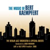 The Music of Bert Kaempfert (Conducted by Jiggs Whigham) [Live at Alte Oper Frankfurt, 2008]