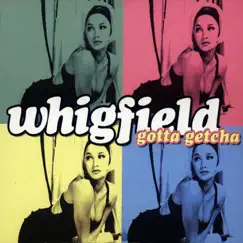 Gotta Getcha - EP by Whigfield album reviews, ratings, credits