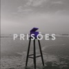 Prisões - Single