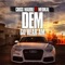 Dem Go Hear Am (feat. Medikal) - Criss Waddle lyrics