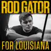 For Louisiana - Single album lyrics, reviews, download
