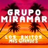 Grupo Miramar: los Éxitos Mas Grandes