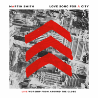 Martin Smith - Love Song for a City (Live) artwork