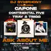 Stream & download Ask About Me - Single (feat. Capone, Continental Five & Tray 8 Trigg) - Single