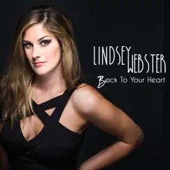 Back To Your Heart by Lindsey Webster album reviews, ratings, credits