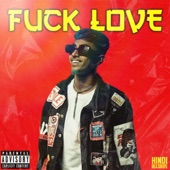 FUCK LOVE (feat. MC STAN) artwork