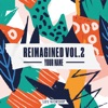 Your Name (Reimagined, Vol.2) - Single