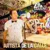 Artista de la Calle - Single album lyrics, reviews, download