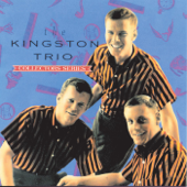 The Capitol Collector's Series: The Kingston Trio - The Kingston Trio