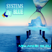 Mélange bleu - Systems In Blue