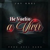 He Vuelto A Vivir - Single