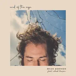 End of the Age (feat. Chad Lawson) - Single by Brian Morykon album reviews, ratings, credits