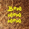 Bow Wow Wow - Single