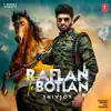 Raflan Te Botlan - Single album lyrics, reviews, download