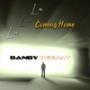 DANDY DEEJAY - La La La Coming Home