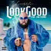 Look Good (feat. Dw Flame) - Single album lyrics, reviews, download
