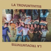 La Trovuntivitis artwork