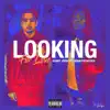 Looking for Love - Single (feat. Skinnyfromthe9) - Single album lyrics, reviews, download