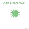 Dime Si Eres Feliz - Single