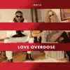 Love Overdose - Single album lyrics, reviews, download
