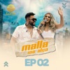Malla Sunset - EP 02