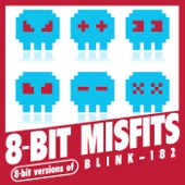 8-Bit Misfits - What's My Age Again?