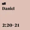 Daniel 2:20-21 (feat. Joel Limpic & Aaron Strumpel) - Single album lyrics, reviews, download