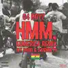 Hmm (feat. Jay Bahd & O'Kenneth) [Remix] - Single album lyrics, reviews, download