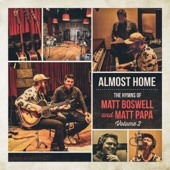 Almost Home - The Hymns Of Matt Boswell And Matt Papa (Vol. 2) artwork