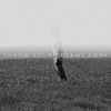 Throw Your Dreams Away - Single