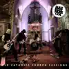 Old Catholic Church Sessions (Live) - EP album lyrics, reviews, download