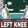 Left Knee (feat. Farrow Miyagi) - Single album lyrics, reviews, download