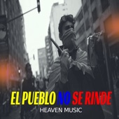 El Pueblo No Se Rinde artwork