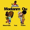 Madanm ou (feat. Tronixx) - Single