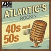 Atlantic's Rockin' 40s and 50s