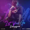 Stream & download Let You Go - Single