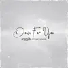 Down for You (feat. Boybreed) - Single album lyrics, reviews, download