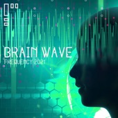 Brain Wave Frequency 2021: Chakra Balancing Meditation artwork