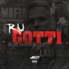 Ru Gotti album lyrics, reviews, download